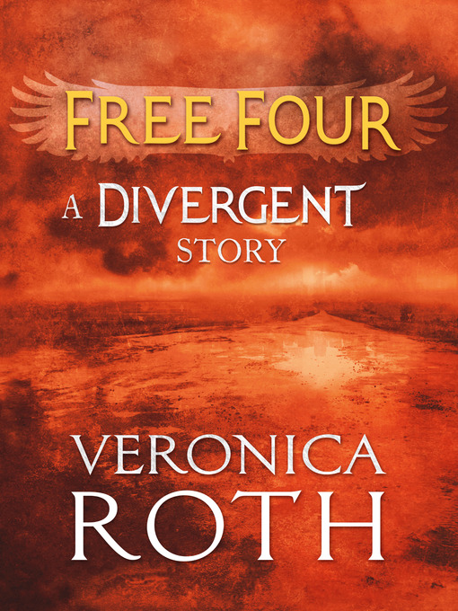 Title details for Free Four by Veronica Roth - Wait list